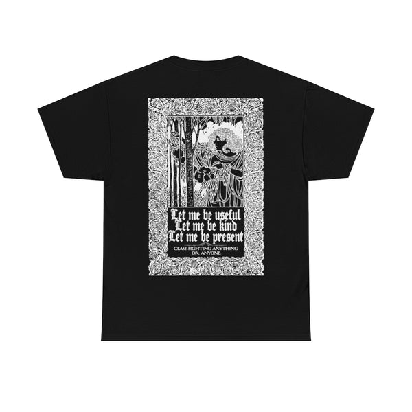 Let me be useful, let me be kind, let me be present